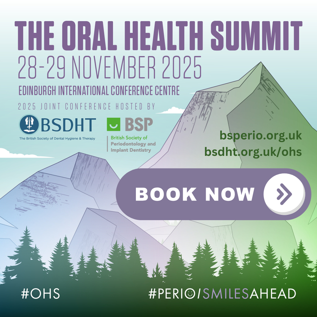 The Oral Health Summit 2025 - **You must book this event through the official OHS website, not via the BSP website. Please see official link in text below.**